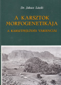 Dr. Jakucs László - A karsztok morfogenetikája (dedikált)
