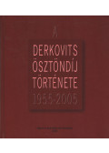 Wehner Tibor - A Derkovits ösztöndíj története 1955-2005