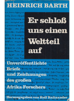 Heinrich Barth - Er scloss uns einen Weltteil auf, null 1970 antikvár könyv