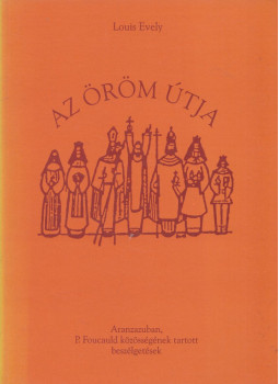 Louis Evely - Az öröm útja, null 0 antikvár könyv