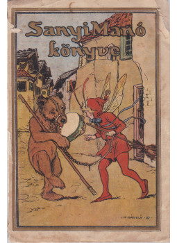 Mikes Lajos - Sanyi Manó könyve Mikes Lajos - Sanyi Manó könyve, Budapest 0 antikvár könyv