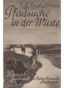 E. G. Erich Lorenz - Pfadsuche in der Wüste E. G. Erich Lorenz - Pfadsuche in der Wüste, Stuttgart 1931 antikvár könyv
