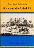 Walter Rusch,Lothar Stein - Siwa und die Aulad Ali (dedikált)