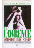 Stephen Tabachnick,Christopher Matheson - T. E. Lawrence - Wahrheit und Legende