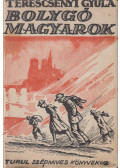Terescsényi Gyula - Bolygó magyarok