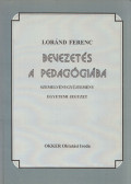 Loránd Ferenc - Bevezetés a pedagógiába