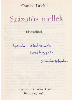 Csurka István - Százötös mellék (dedikált), Budapest 1964 antikvár könyv