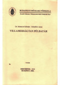Selmeczi Kálmán dr.,Schnöller Antal - Villamosságtan példatár