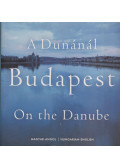 Esterházy Péter,Lugosi Lugo László,Csáki Judit,Sándor P. Tibor - A Dunánál Budapest