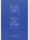 Földes Anna - Próza jelen időben (dedikált)