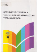 Kerekesné Kobjakov Zsuzsa - Szöveggyűjtemény a vállalkozásgazdaságtan témaköreiből