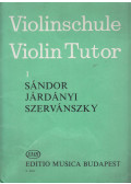 Sándor Frigyes,Járdányi Pál,Szervánszky Endre - Violinschule Violin Tutor I.