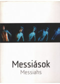 Gulyás Gábor - Messiások / Messiahs