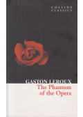 Gaston Leroux - The Phantom of the Opera