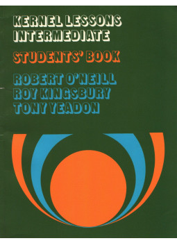 Robert O'Neill, Roy Kingsbury, Tony Yeadon - Kernel Lessons Intermediate - Student's Book Robert O'Neill, Roy Kingsbury, Tony Yeadon - Kernel Lessons Intermediate - Student's Book, null 1980 antikvár könyv