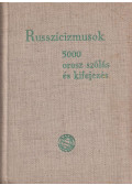 Keszthelyi Ernő - Russzicizmusok 5000 orosz szólás és kifejezés