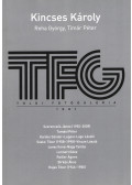 Kincses Károly,Reha György,Tímár Péter - TFG - Toldi Fotógaléria 1981
