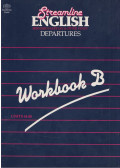 Hartley, Bernard,Viney, Peter - Streamline English Departures - Workbook B