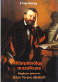 Láng György - Kárpátvölgy muzsikusa