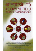 Marosi Gyöngyi - Helyettesíthető és egyenértékű gyógyszerkészítmények 2004