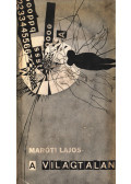 Maróti Lajos - A világtalan