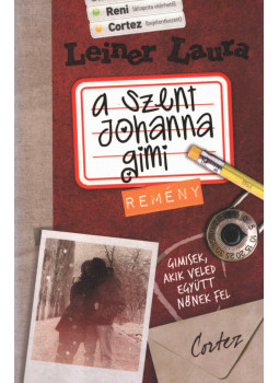 Leiner Laura - A Szent Johanna gimi 5. - Remény Leiner Laura - A Szent Johanna gimi 5. - Remény, Budapest 2011 antikvár könyv