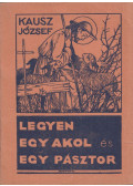 Kausz József - Legyen egy akol és egy pásztor