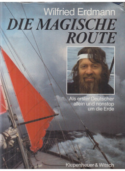 Erdmann, Wilfried - Die magische Route, Köln 1986 antikvár könyv