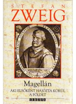 Zweig, Stefan - Magellán Zweig, Stefan - Magellán, Budapest 2007 antikvár könyv