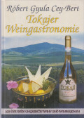 Cey-Bert Róbert Gyula - Tokajer Weingastronomie