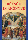Dr. Diós István (szerk) - Búcsúk imakönyve