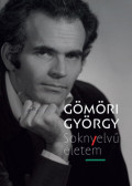 Gömöri György - Soknyelvű életem