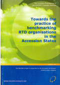 Borsi Balázs,Papanek Gábor,Theodoros Papaioannou - Towards the practice of benchmarking RTD organisations in the Accession States