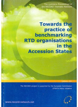 Borsi Balázs, Papanek Gábor, Theodoros Papaioannou - Towards the practice of benchmarking RTD organisations in the Accession States, Ljubljana 2003 antikvár könyv