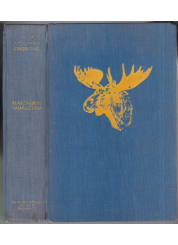 Gróf Széchenyi Zsigmond - Alaszkában vadásztam