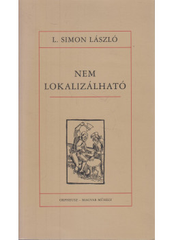 L. Simon László - Nem lokalizálható L. Simon László - Nem lokalizálható, Budapest 2003 antikvár könyv