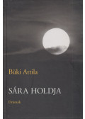 Büki Attila - Sára holdja