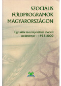 Szoboszlai Zsolt (szerk.) - Szociális földprogramok Magyarországon