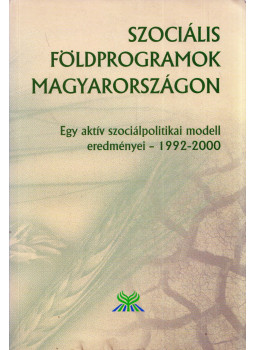 Szoboszlai Zsolt (szerk.) - Szociális földprogramok Magyarországon, null 2001 antikvár könyv