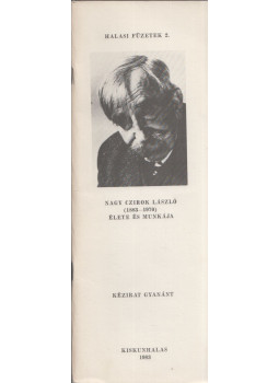 Vorák József, Fekete Dezső - Nagy Czirok László (1883-1970) élete és munkája, Kiskunhalas 1983 antikvár könyv