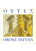 Soóky Andrea - Orosz István - OYTIΣ (dedikált)
