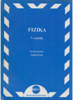 Vajthó Erik - Fizika 7. osztály, Budapest 1988 antikvár könyv