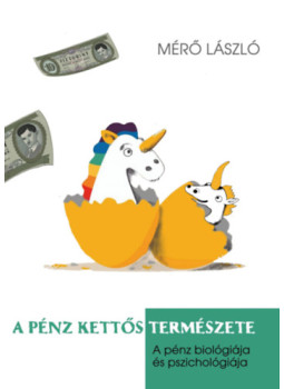 Mérő László - A pénz kettős természete Mérő László - A pénz kettős természete, null 2025 antikvár könyv