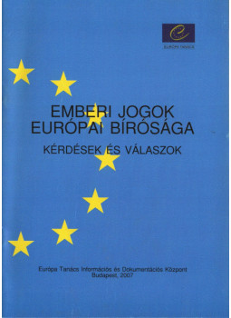  - Emberi jogok Európai Bírósága, Budapest 2007 antikvár könyv
