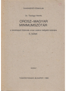 Dr. Tóvölgyi Henrik - Orosz-magyar minimumszótár II., Budapest 1980 antikvár könyv
