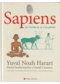 Yuval Noah Harari,David Vandermeulen,Daniel Casanave - Sapiens - Les Piliers de la civilisation