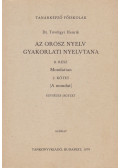Dr. Tóvölgyi Henrik - Az orosz nyelv gyakorlati nyelvtana II. rész II. kötet (A mondat)