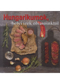 Nyemcsok László (szerk.) - Hungarikumok, helyi ízek olvasóinktól