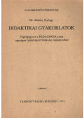 Dr. Almásy György - Didaktikai gyakorlatok