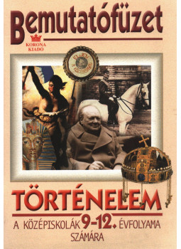 Csorba Csaba, Hegyi W. György, Katona András, Domokos Zsuzsa, Salamon Konrád - Történelem a középiskolák 9-12. évfolyama számára Csorba Csaba, Hegyi W. György, Katona András, Domokos Zsuzsa, Salamon Konrád - Történelem a középiskolák 9-12. évfolyama számára, Budapest 0 antikvár könyv
